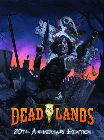 Deadlands Classic 20th Anniversary Edition
