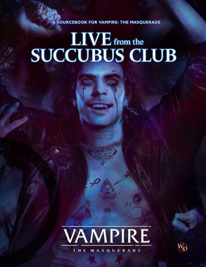 Vampire: The Masquerade 5th Edition - Live from the Succubus Club