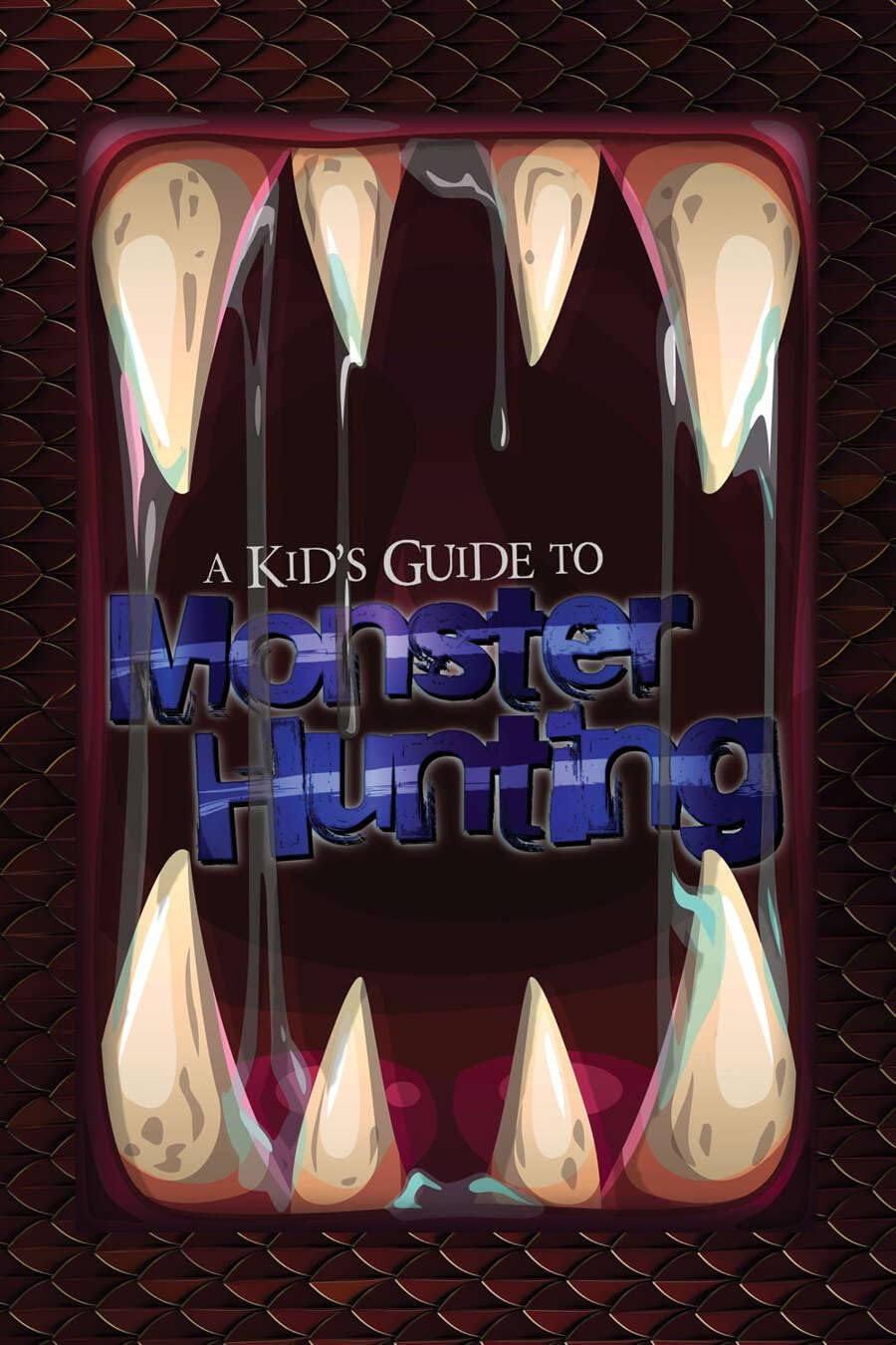 A Kid's Guide to Monster Hunting