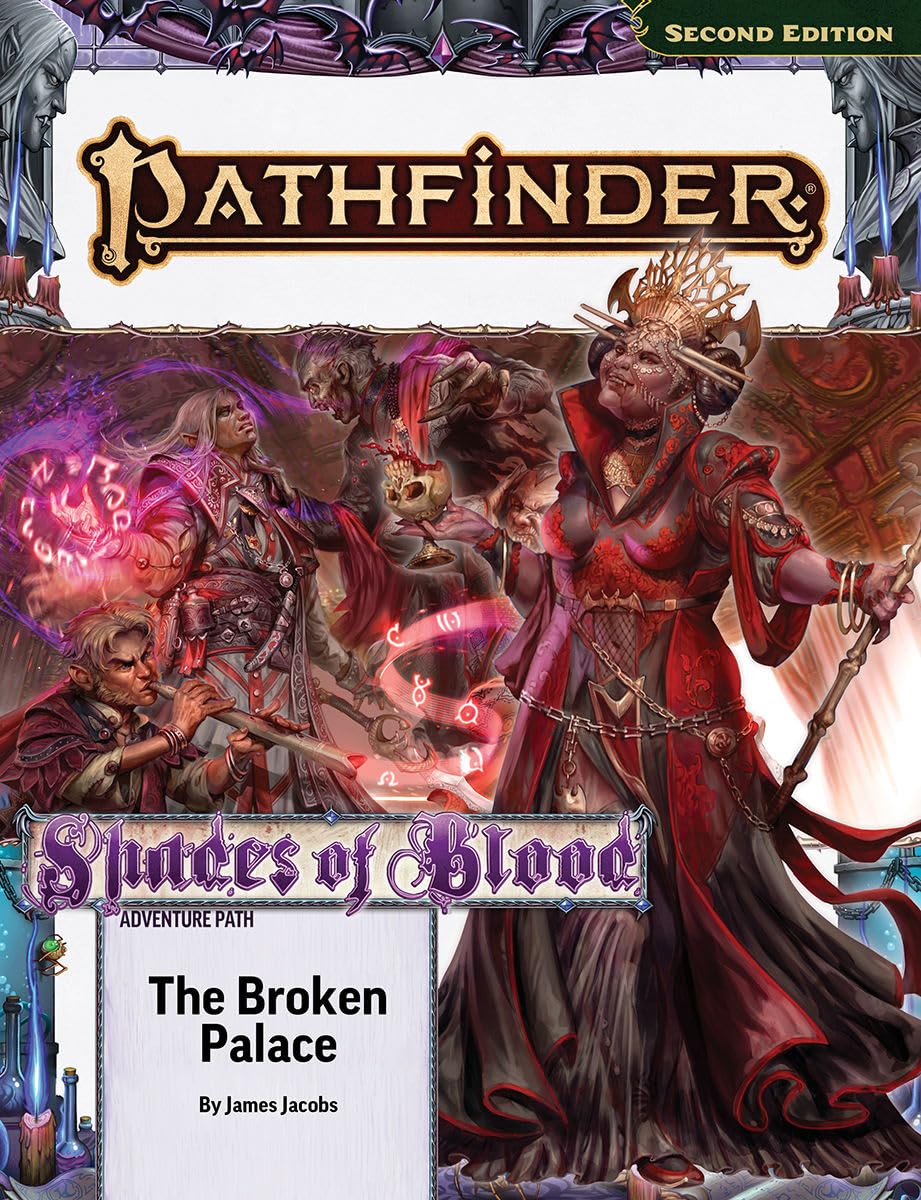 Adventure Path: The Broken Palace (Shades of Blood 2 of 3)