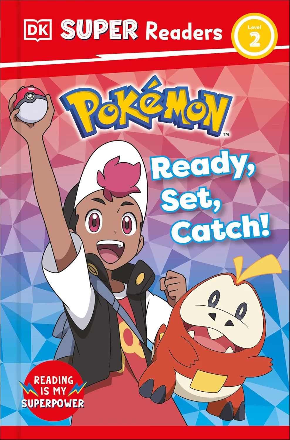 DK Super Readers Level 2 Pokémon Ready, Set, Catch! HC