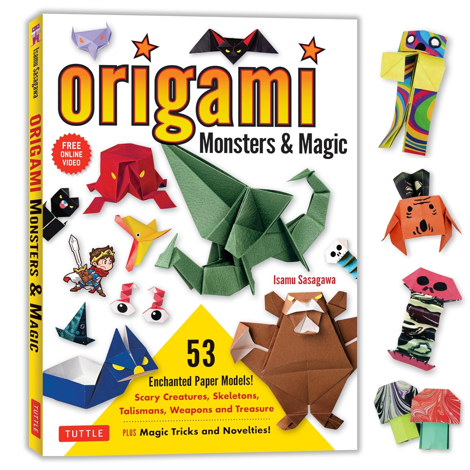 Origami Monsters & Magic: Scary Creatures, Skeletons, Talismans, Weapons and Treasure