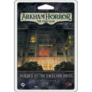 Arkham Horror: Murder at the Excelsior Hotel