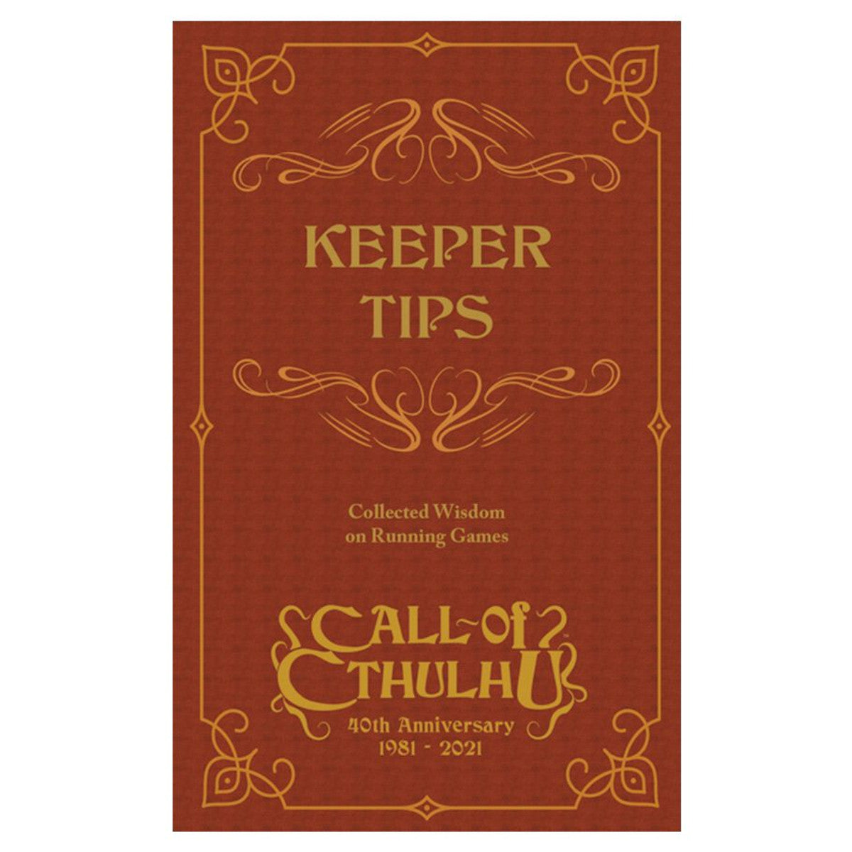 Call of Cthulhu 40th Anniversary: Keeper Tips Book: Collected Wisdom