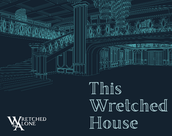 This Wretched House