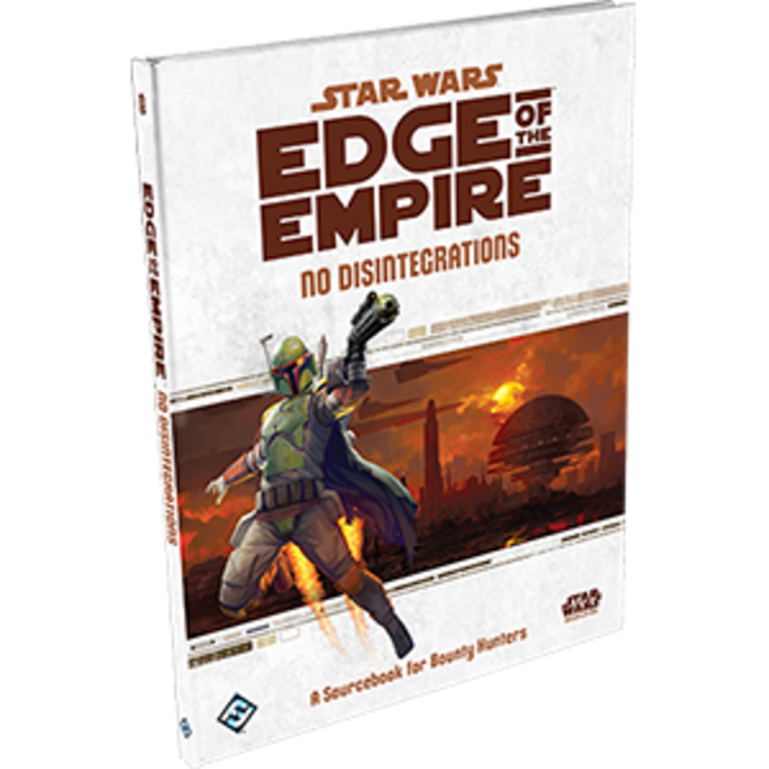 Star Wars RPG Edge of the Empire No Disintegrations Sourcebook