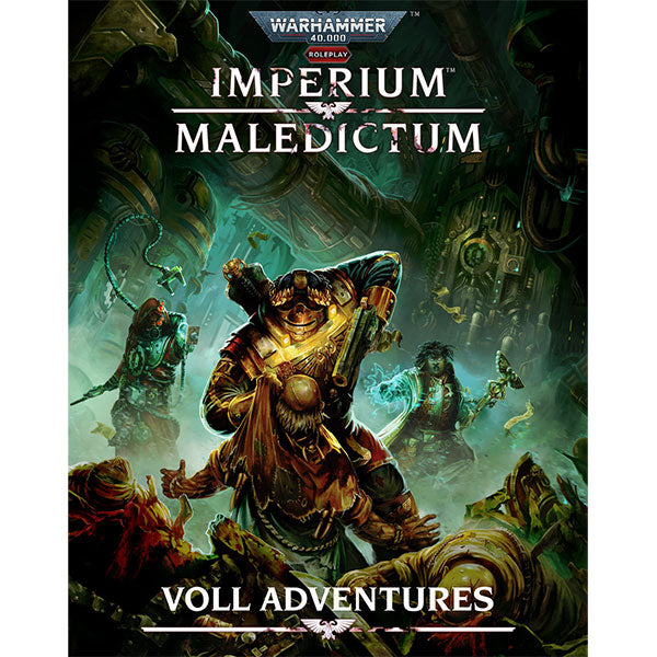 Warhammer 40,000 Roleplay: Imperium Maledictum, Voll Adventures