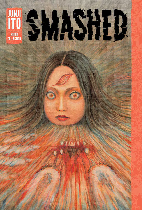 Smashed by Junji Ito