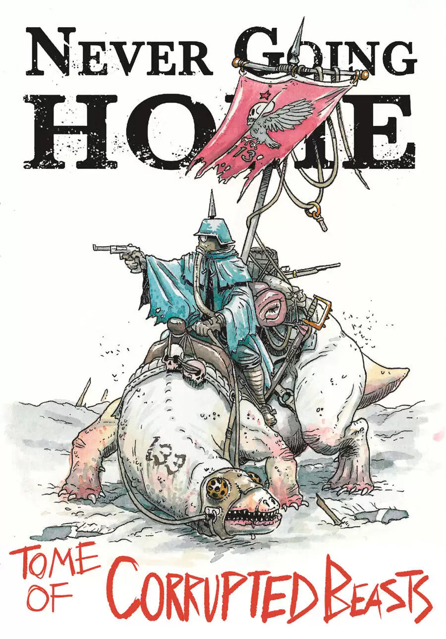 Never Going Home: Tome of Corrupted Beasts