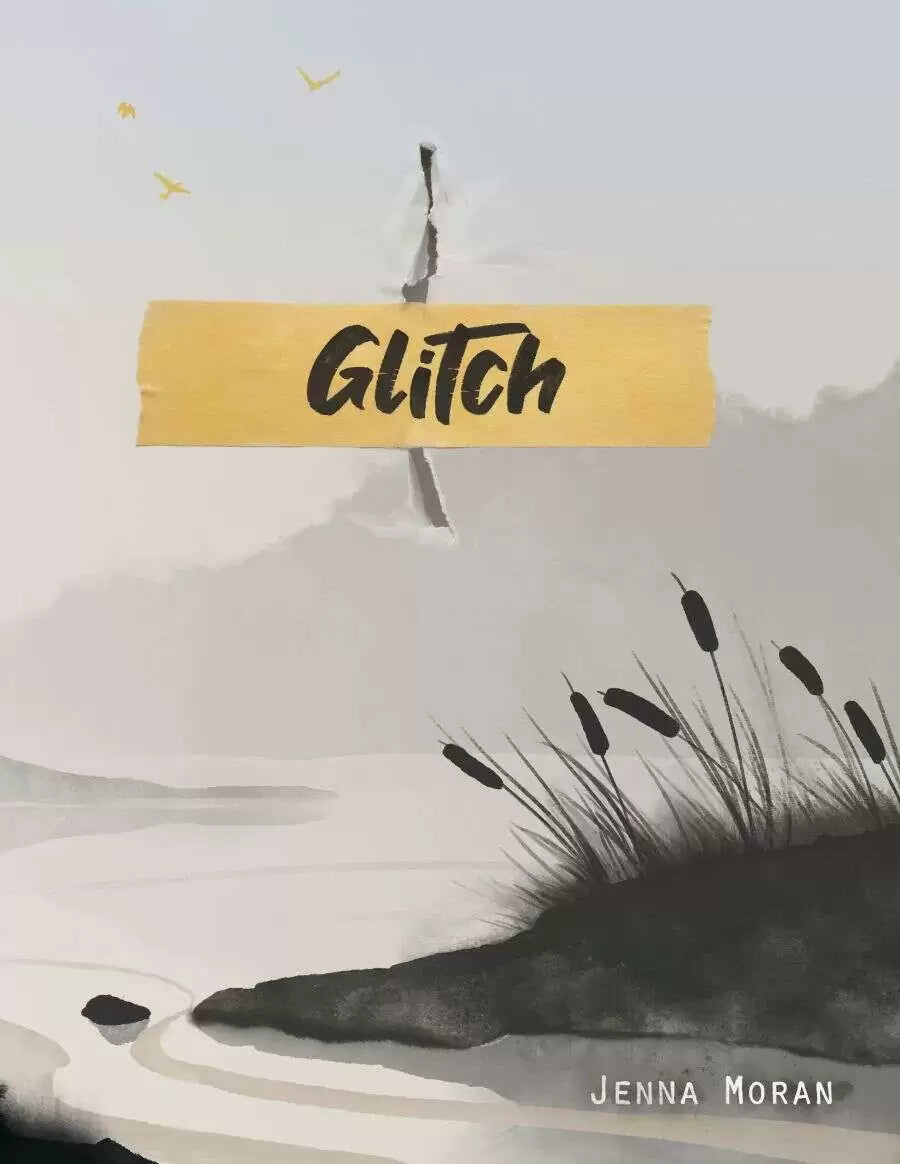 Glitch: A Story of the Not