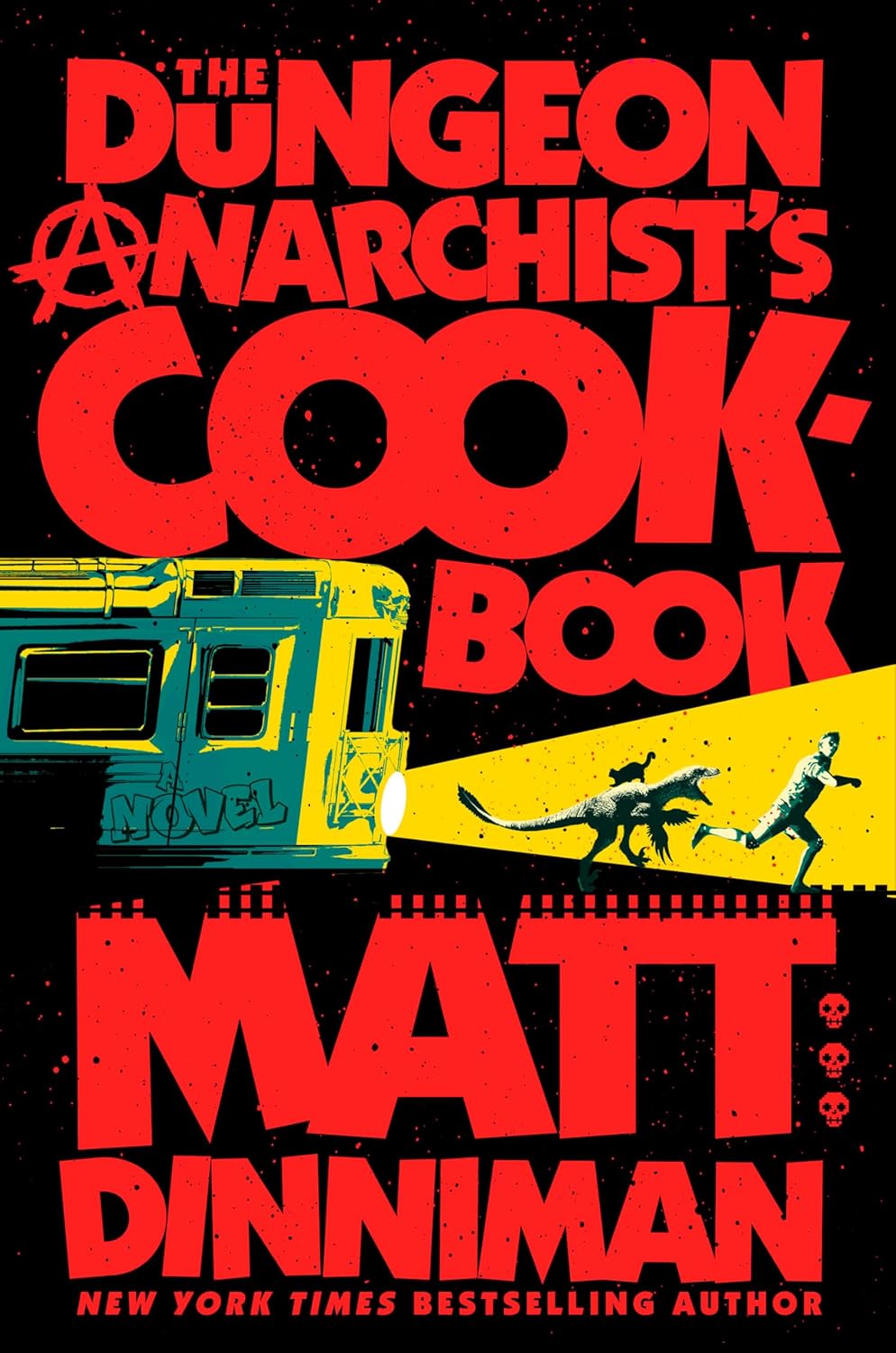 Dungeon Anarchists Cookbook