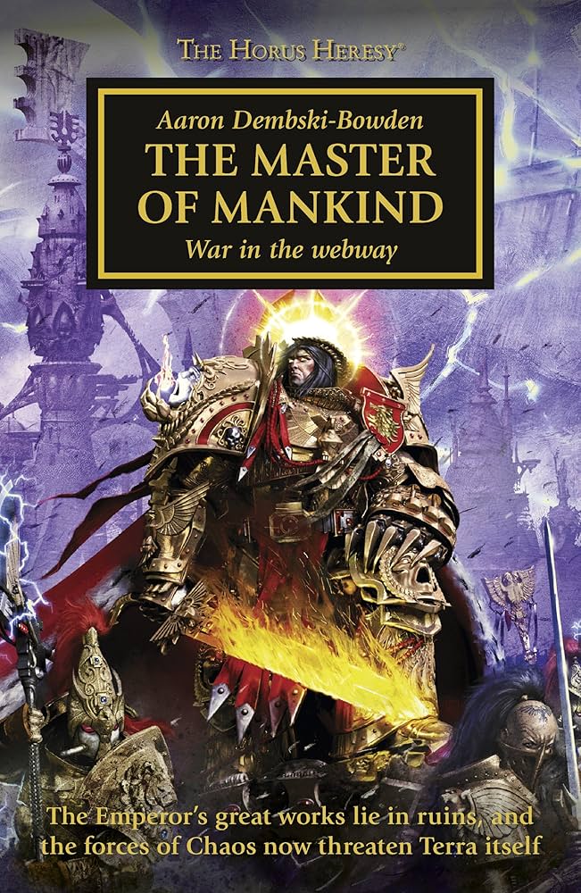 The Master of Mankind - A Warhammer 40,000 Horus Heresy Novel