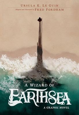 A Wizard of Earthsea: A Graphic Novel (The Books of Earthsea)