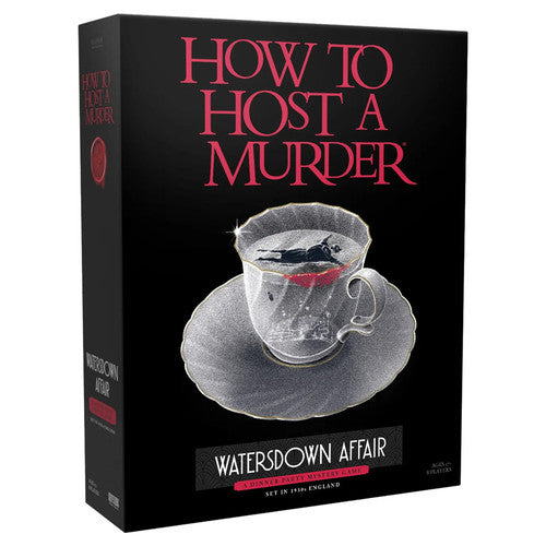 How to Host a Murder: The Watersdown Affair