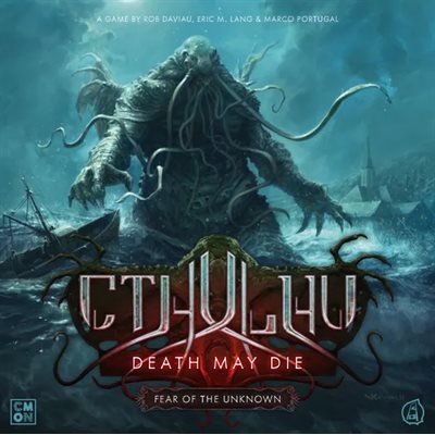 Cthulhu Death May Die Fear of