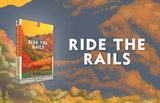 Iron Rail #2: Ride the Rails