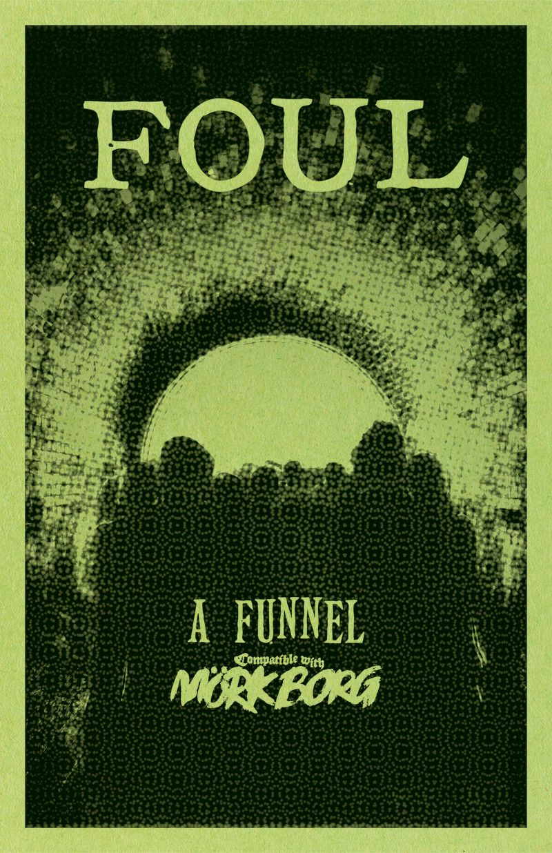 Foul: A Funnel Adventure for MÖRK BORG