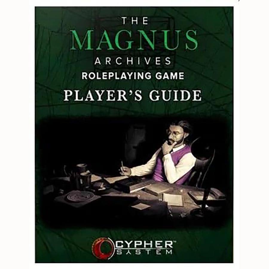 The Magnus Archives Roleplaying Game: Player's Guide