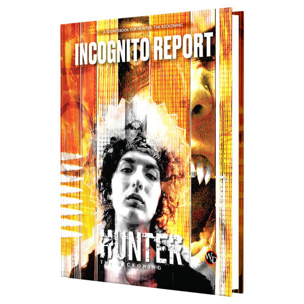 Hunter: The Reckoning: 5th Edition: Incognito Report Sourcebook