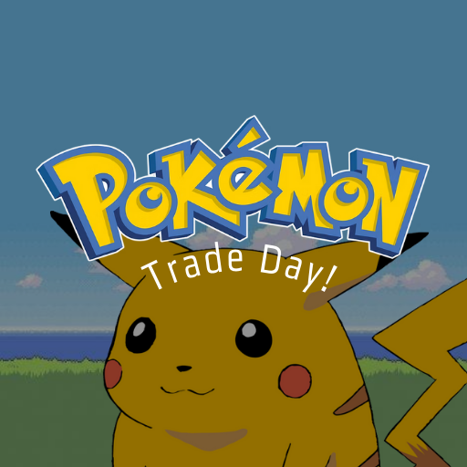 Pokemon Trade Day!