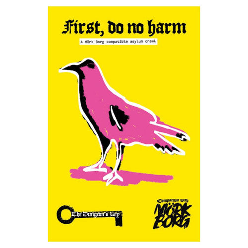 First, Do No Harm: MÖRK BORG