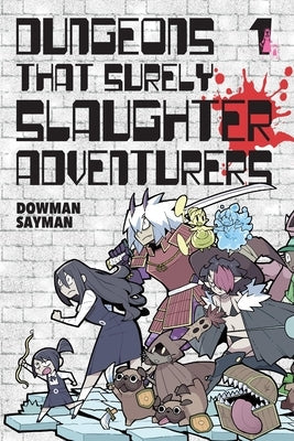 Dungeons That Surely Slaughter