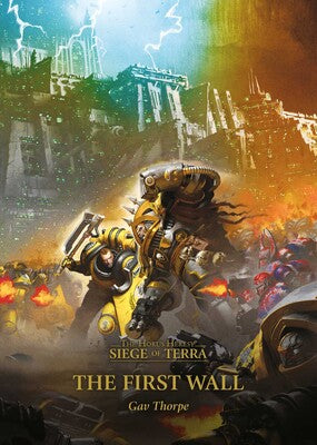 Siege Of Terra: The First Wall
