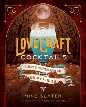 Lovecraft Cocktails: Elixirs and Libations from the Lore of H. P. Lovecraft product image
