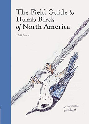 The Field Guide to Dumb Birds of North America product image